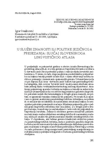 
U službi znanosti ili politike jezičnoga presezanja: slučaj Slovenskoga lingvističkog atlasa / Igor Ivašković