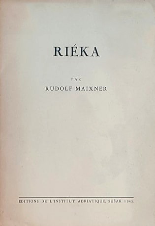 Riéka / par Rudolf Maixner