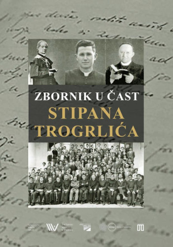 Zbornik u čast Stipana Trogrlića ; uredili Elvis Orbanić i Marko Trogrlić