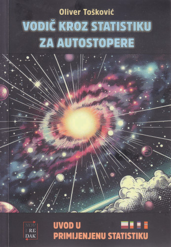 Vodič kroz statistiku za autostopere : uvod u primijenjenu statistiku / Oliver Tošković  ; [prijevod Vladimir Kolesarić]