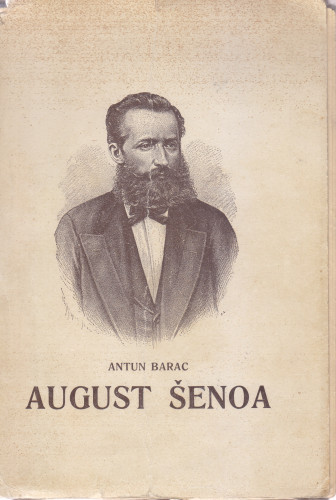 August Šenoa : studija / Antun Barac
