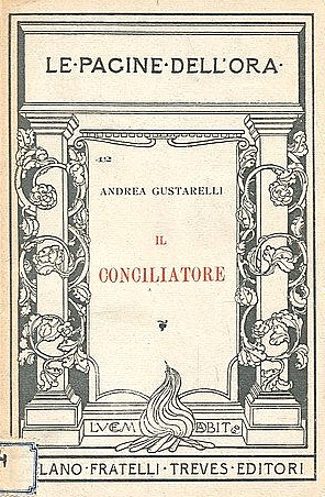 Il Conciliatore : giornalisti - eroi milanesi di cento anni fa / Andrea Gustarelli