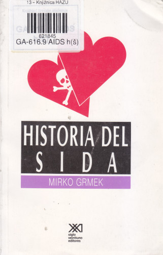Historia del sida / por Mirko D. Grmek ; traduccíon Stella Mastrangelo