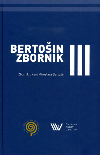 Zbornik u čast Miroslava Bertoše : Knj. 3 / autori Ljiljana Dobrovšak... [et al.]