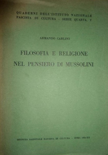 Filosofia e religione nel pensiero di Mussolini / Armando Carlini