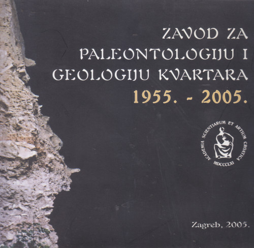 Zavod za paleontologiju i geologiju kvartara : 1995. - 2005. ; autori Milan Herak...[et al.]