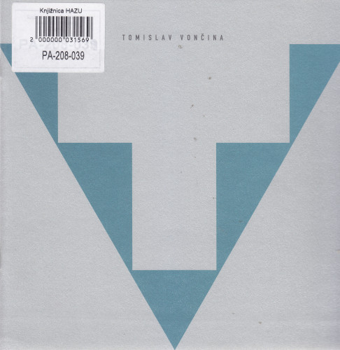 Tomislav Vončina, Gliptoteka HAZU, ožujak 2001. ; [predgovor Vesna Mažuran-Subotić ; fotografije Tomislav Vončina ; prijevod Sanja Vrhovec-Vučemilović]