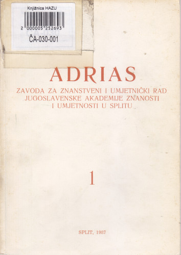 Adrias Zavoda za znanstveni i umjetnički rad Jugoslavenske akademije znanosti i umjetnosti u Splitu / urednik Cvito Fisković