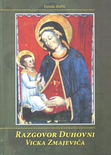Razgovor Duhovni Vicka Zmajevića / Vanda Babić