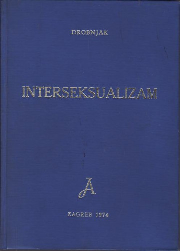 Interseksualizam : anomalije spolnih organa žene / Predrag Drobnjak