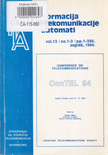 Conference on Telecommunications ConTEL 94 : Zagreb,  June 15-17. 1994 / edited by Branko Mikac