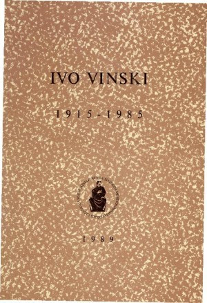 Ivo Vinski : 1915-1985 / uredio Duje Rendić-Miočević