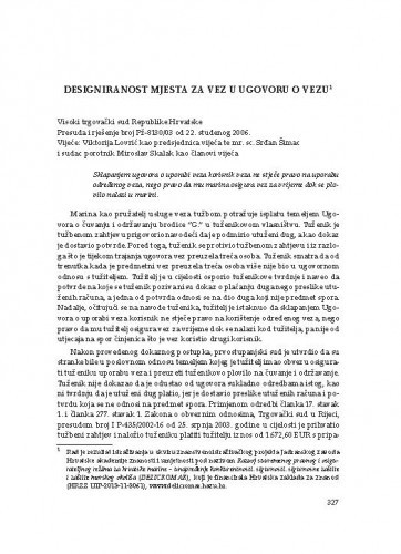 Designiranost mjesta za vez u ugovoru o vezu (Visoki trgovački sud Republike Hrvatske, presuda i rješenje broj Pž-8130/03 od 22. studenog 2006.) : [prikaz] / Vesna Skorupan Wolff)