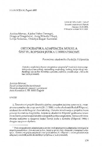 Ortografska adaptacija modela šest europskih jezika u hrvatskome / Antica Menac, Ljuba Dabo-Denegri, Dragica Dragičević, Anja Nikolić-Hoyt, Lelija Sočanac, Orsolya Žagar-Szentesi