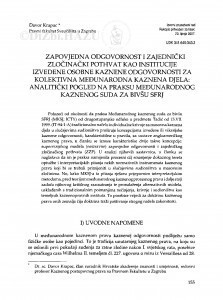 Zapovjedna odgovornost i zajednički zločinački pothvat kao institucije izvedene osobne kaznene odgovornosti za kolektivna međunarodna kaznena djela: analitički pogled na praksu Međunarodnog kaznenog suda za bivšu SFRJ / Davor Krapac