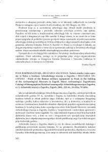 Ivan Radman-Livaja: Militaria Sisciencia. Nalazi rimske vojne opreme iz Siska u fundusu Arheološkoga muzeja u Zagrebu = Militaria Sisciensia. Finds of the Roman military equipment in Sisak in the holding of the Archaelogical Museum in Zagreb, Musei Archaeologici Zagrabiensis Catalogi et Monographiae/Katalozi i monografije Arheološkoga muzeja u Zagrebu, sv. I, Arheološki muzej u Zagrebu, Zagreb, 20 / Marija Buzov