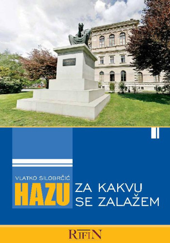 HAZU : za kakvu se zalažem / Vlatko Silobrčić