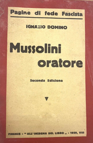 Mussolini oratore / Ignazio Domino
