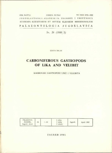 Carboniferous Gastropods of Lika and Velebit = Karbonski gastropodi Like i Velebita / Edita Balaž