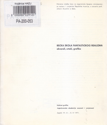 Bečka škola fantastičnog realizma : akvareli, crteži, grafika : [katalog izložbe], Kabinet grafike, Zagreb, 19.03.-08.04.1971. ; [katalog priredila i predgovor napisala Renata Gotthardi-Škiljan ; uvodni tekst napisao Johann Muschik ; preveo s njemačkog Ivan Gotthardi-Škiljan]