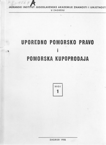 Uporedno pomorsko pravo i pomorska kupoprodaja / glavni i odgovorni urednik Vladislav Brajković