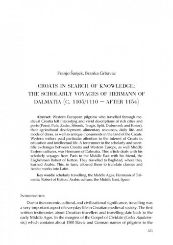 Croats in Search of Knowledge: The Scholarly Voyages of Hermann of Dalmatia (c. 1105/1110 – after 1154) / Franjo Šanjek, Branka Grbavac