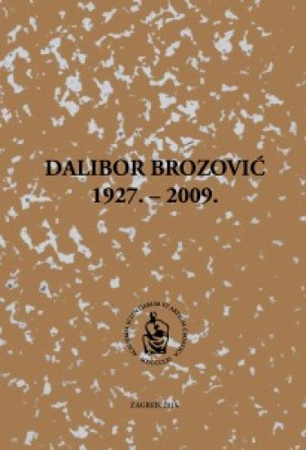 Dalibor Brozović : 1927.-2009. / uredio Ranko Matasović