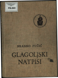 Glagoljski natpisi / Branko Fučić