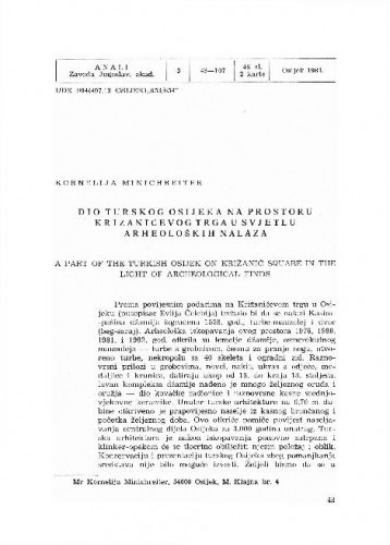Dio turskog Osijeka na prostoru Križanićevog trga u svjetlu arheoloških nalaza / Kornelija Minichreiter