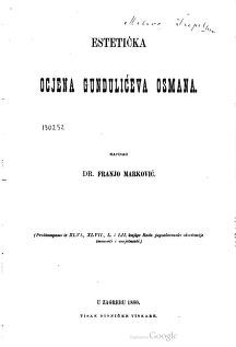 Estetička ocjena Gundulićeva Osmana / napisao Franjo Marković