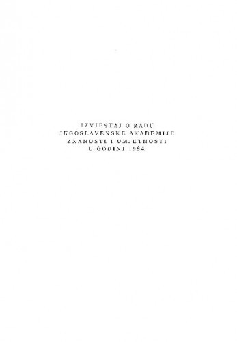 Izvještaj o radu Jugoslavenske akademije znanosti i umjetnosti u godini 1984.
