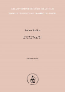 Extensio : za orkestar i klavir : partitura = for orchestra and piano : score / Ruben Radica ; [notografija i grafičko oblikovanje Vito Balić]