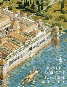 Identitet jadranske turističke arhitekture : međunarodni znanstveni skup : zbornik radova / uredio Andrija Mutnjaković