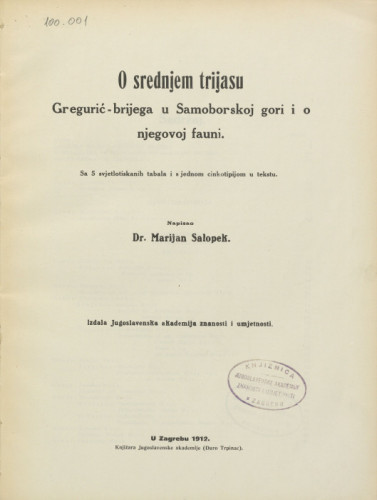 O srednjem trijasu Gregurić-brijega u Samoborskoj gori i o njegovoj fauni / napisao Marijan Salopek