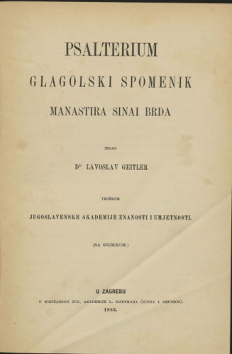 Psalterium : glagolski spomenik manastira Sinai brda / izdao Lavoslav Geitler