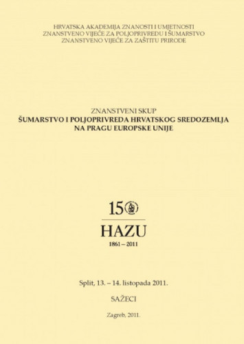 Šumarstvo i poljoprivreda hrvatskog Sredozemlja na pragu Europske unije : znanstveni skup : Split 13. - 14. listopada 2001. : sažeci / [urednici Slavko Matić, Franjo Tomić, Igor Anić]