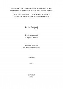 Svečana parada : za rogove i orkestar : partitura = Festive parade : for horns and orchestra : score / Pavle Dešpalj ; [kompjutorska notografija Igor Kerić]