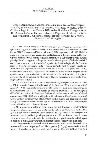 Manzini, Giulio, Rochi, Luciano: Dizionario storico fraseologico etimologico del dialetto di Capodistria,  Trieste, Rovigno, 1995. / Pavao Tekavčić