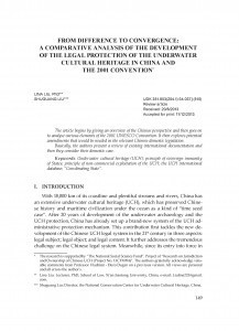 From difference to convergence : A comparative analysis of the development of the legal protection of the underwater cultural heritage in China and the 2001 convention / Lina Liu, Shuguang Liu