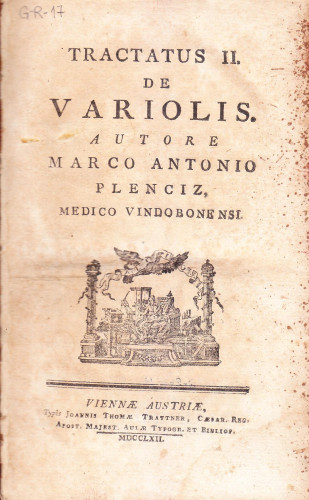 Tractatus II. de variolis / autore Marco Antonio Plenciz, medico Vindobonensi