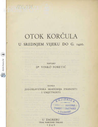 Otok Korčula u srednjem vijeku do g. 1420. / napisao Vinko Foretić