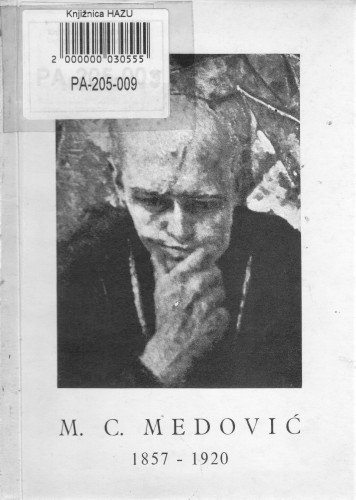 M. C. Medović : 1857-1920 : izložba 1958 / [katalog sastavila Nada Šimunić ; urednik Ljubo Babić]
