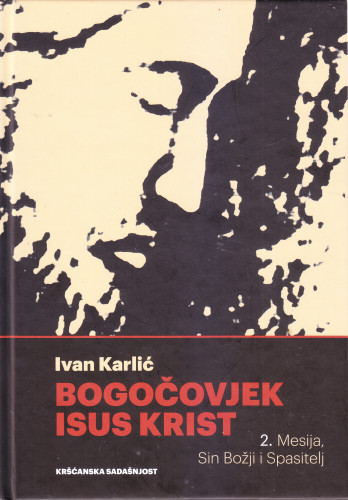 2 : Mesija, Sin Božji i Spasitelj