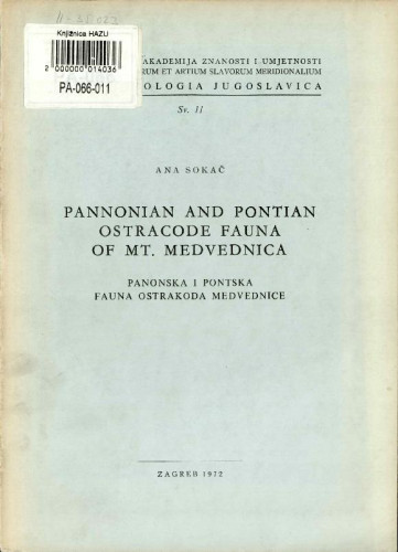 Pannonian and Pontian ostracode fauna of Mt. Medvednica = Panonska i pontska fauna ostrakoda Medvednice / Ana Sokač