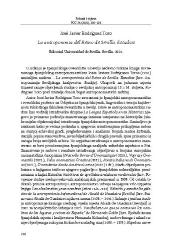 La antroponimia del Reino de Sevilla. Estudios
 : José Javier Rodríguez Toro. Editorial Universidad de Sevilla, Sevilla, 2024. : [prikaz] / Ivana Lončar