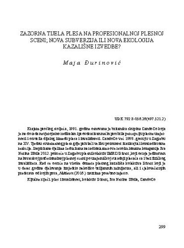 Zazorna tijela plesa na profesionalnoj plesnoj sceni; nova subverzija ili nova ekologija kazališne izvedbe? / Maja Đurinović 