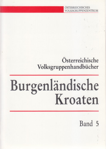 Burgenlaendische Kroaten / herausgeber Österreichisches Volksgruppenzentrum