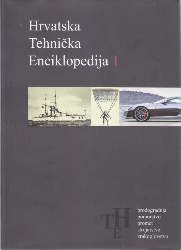 1 : Brodogradnja, pomorstvo, promet, strojarstvo, zrakoplovstvo / [ilustracije Andrea Holenda, Zrinka Panjkota ; kartografija Tomislav Kaniški]