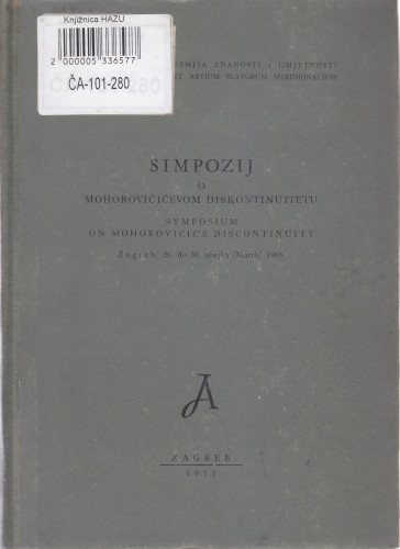 Simpozij o Mohorovičićevom  diskontinuitetu, Zagreb 26. ožujka 1968 = Symposium on Mohorovičić's Discontinuity ; urednik Miroslav Karšulin