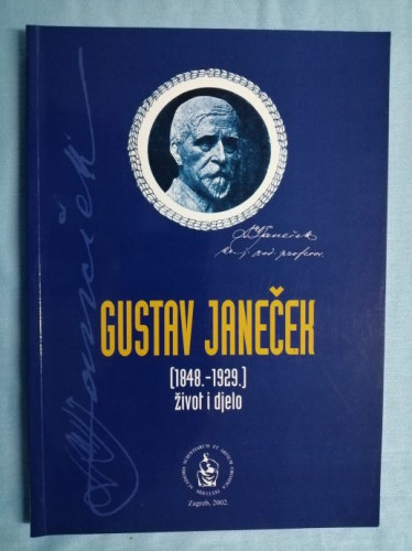 Gustav Janeček : (1848.-1929.) : život i djelo ; [urednik Drago Grdenić ; fotografije Srećko Božičević...[et al.]